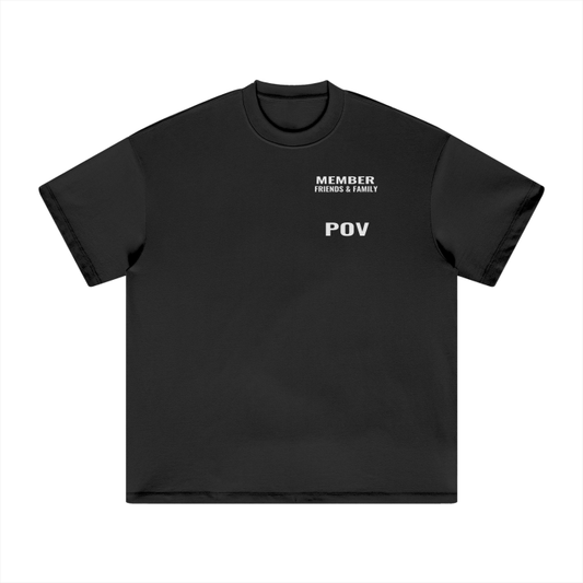 "POV" Friends & Family Heavy Shirt